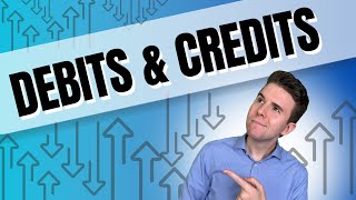 Debits and Credits Explained!