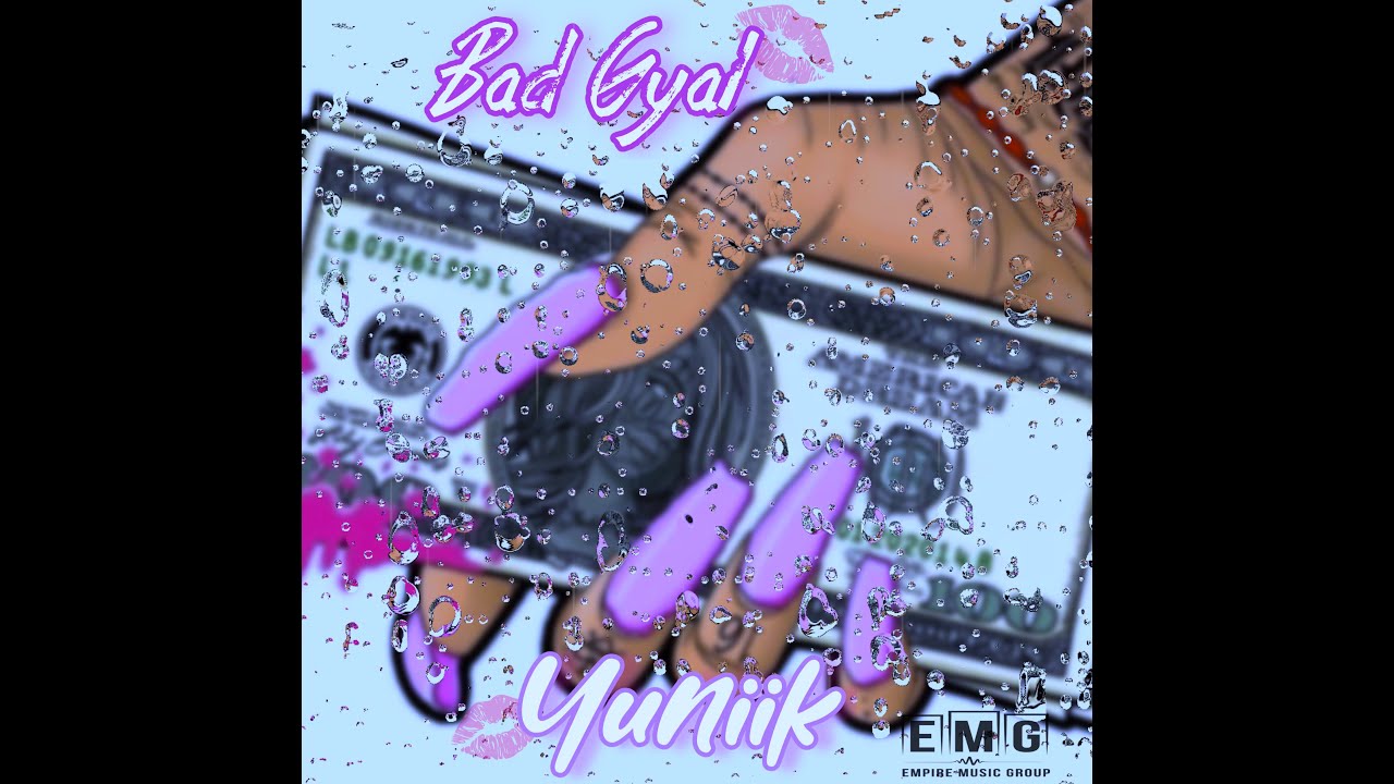 Yuniik - Bad Gyal (Lyrics Video) 