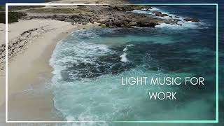 Work &amp; Study Music – Calm Ambient Sounds for Concentration