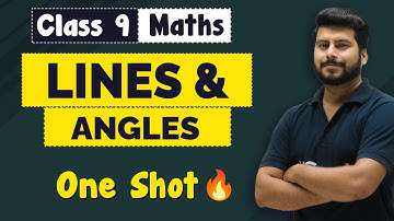Lines & Angles Class 9 in One Shot Revision | Class 9 Maths Chapter 6