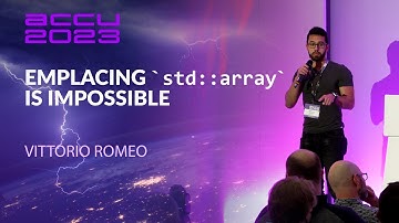 Lightning Talk: Emplacing `std::array` Is Impossible - Vittorio Romeo - ACCU 2023