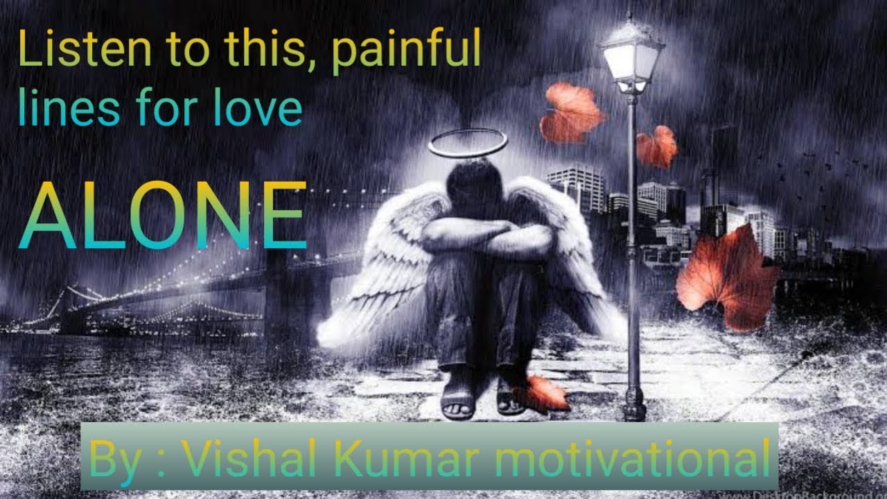 English sad lines for love | English Sad Quotes about life and pain | sad lines for love | by Vishal