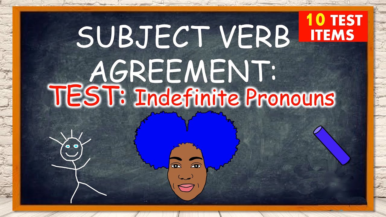 subject-verb-agreement-test-1-indefinite-pronouns-making-subjects-and-verbs-agree-youtube