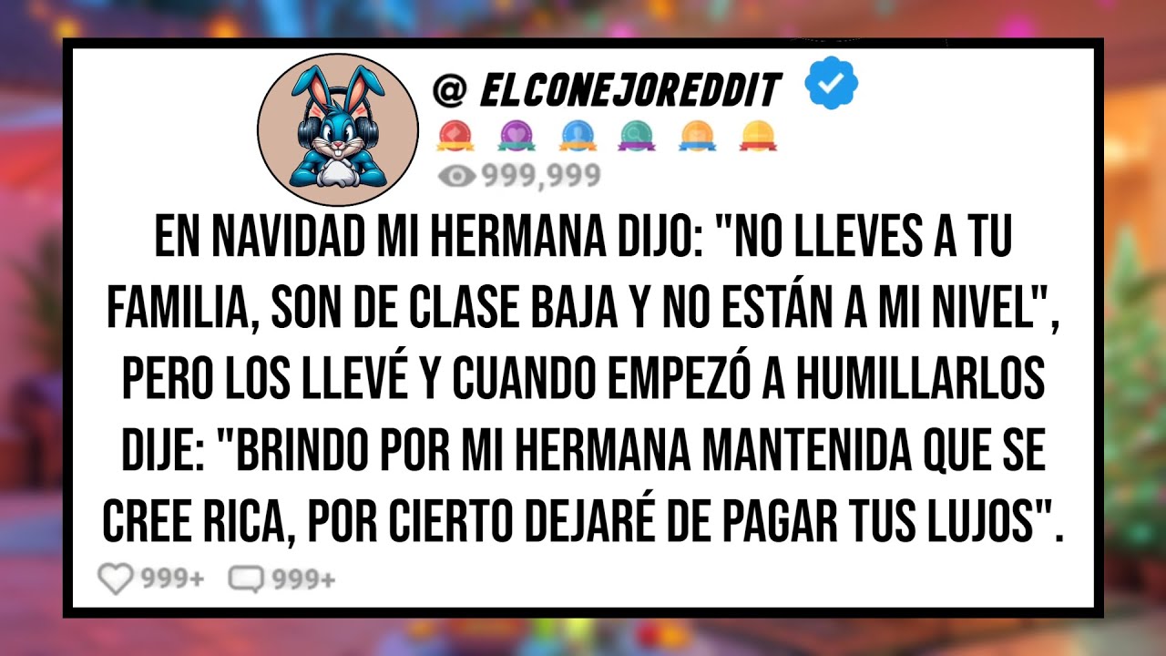 En Navidad Mi HERMANA Dijo: 