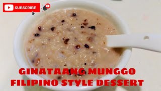 Ginataang Munggo Filipino Style Dessert