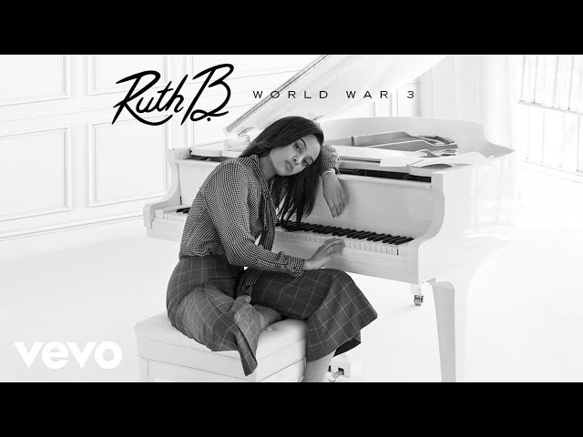 Ruth B World War 3 Audio Youtube youtube
