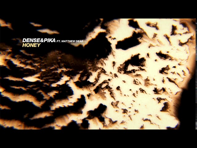 Dense & Pika feat. Matthew Dear - Honey (Official Audio)