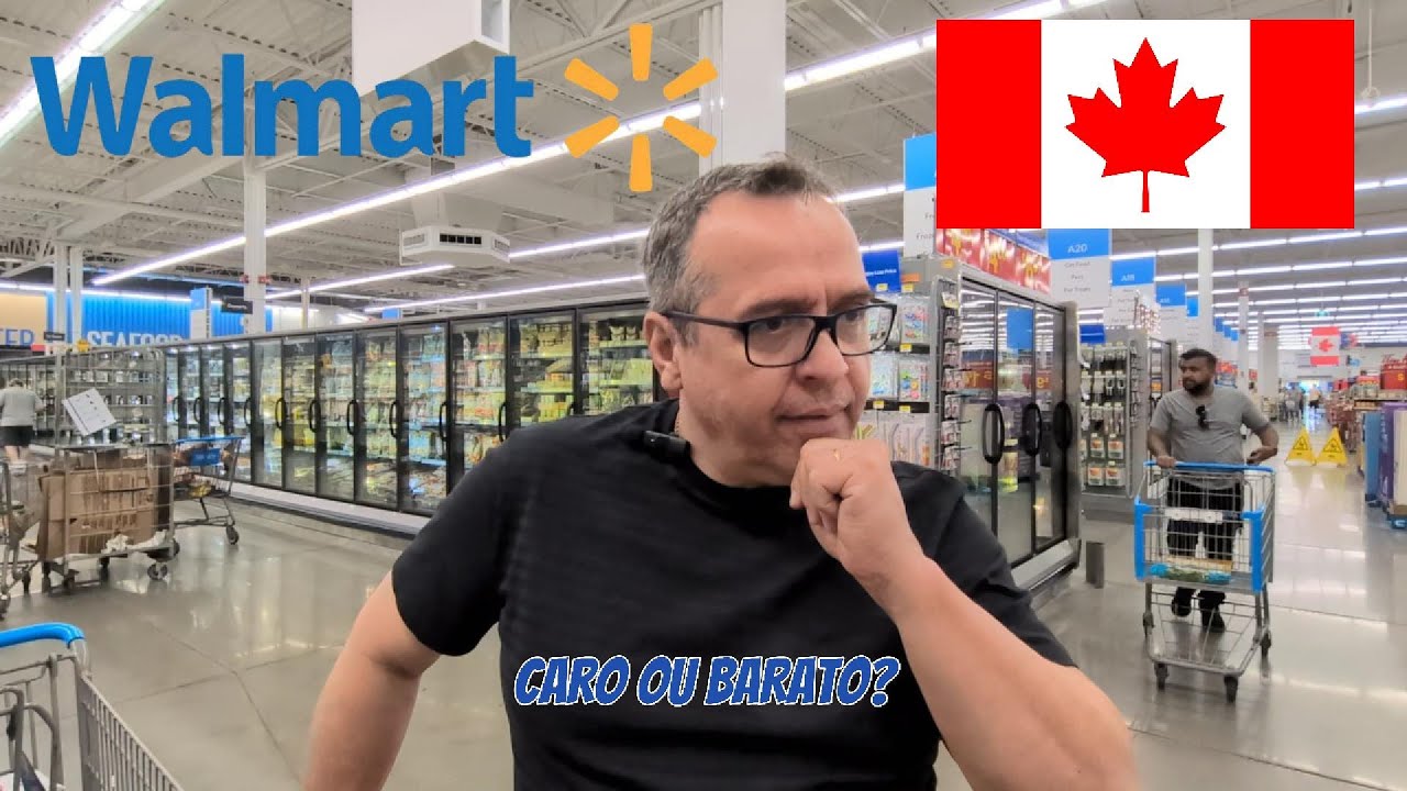 Toronto e caro? Walmart Canada 2025