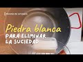 #LifeHacks | Cómo hacer tu PROPIA PIEDRA BLANCA para eliminar la suciedad