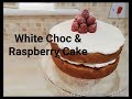 White Chocolate & Raspberry Cake Tutorial