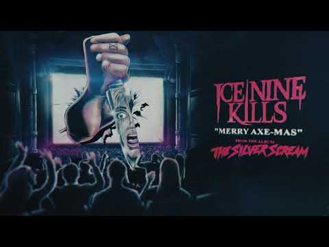Ice Nine Kills - Merry Axe-Mas - Ice Nine Kills - Merry Axe-Mas