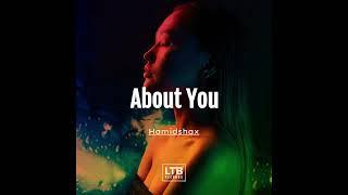 Hamidshax - About You (Original Mix) Resimi