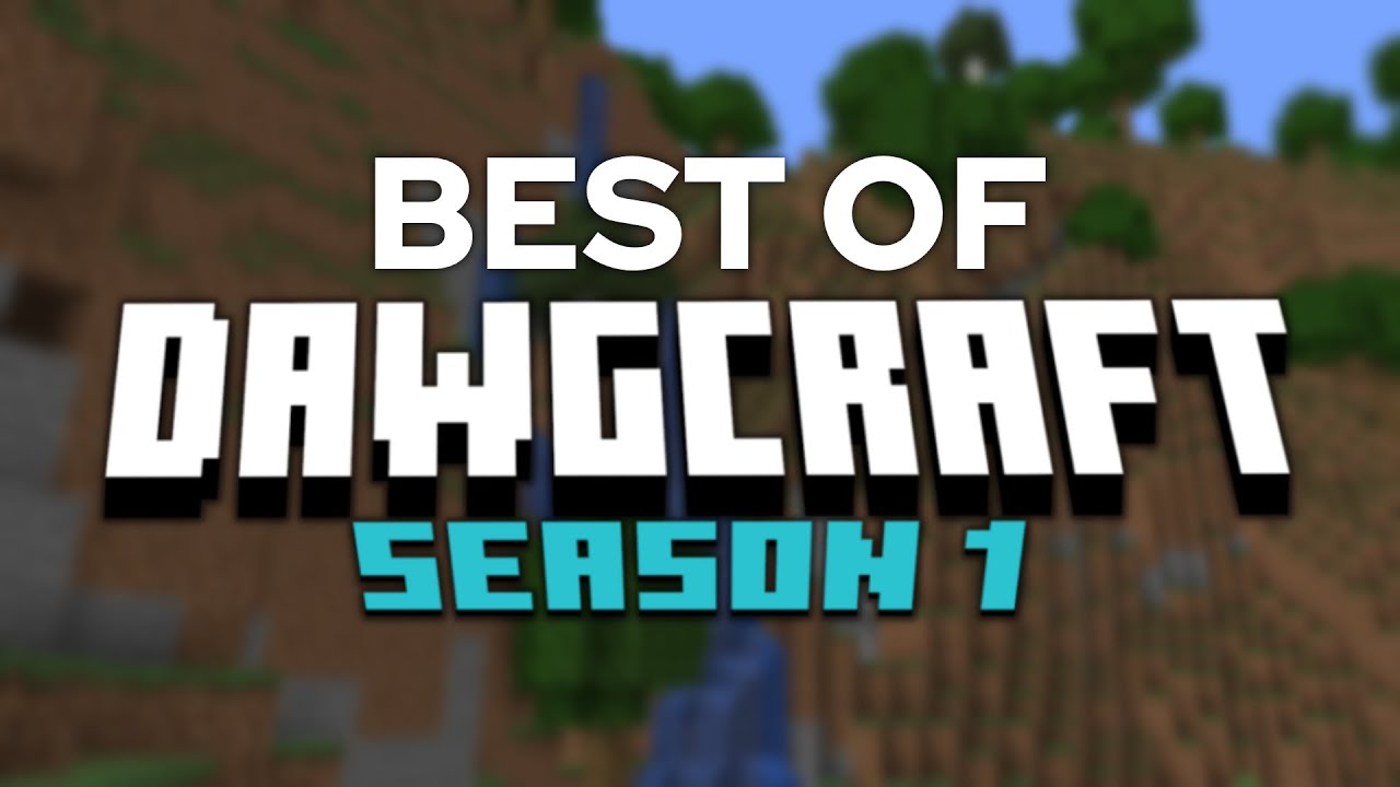 DAWGCRAFT BEST OF SEASON 1