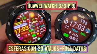 HUAWEI WATCH 3/3 PRO-¡¡ ESFERAS UNICAS  CON 20 ATAJOS-LOGOS AL GUSTO-FULL DATOS-4 FONDOS-ESPAÑOL.