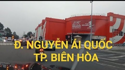 Đường Nguyễn Ái Quốc, thành phố Biên Hòa, Đồng Nai