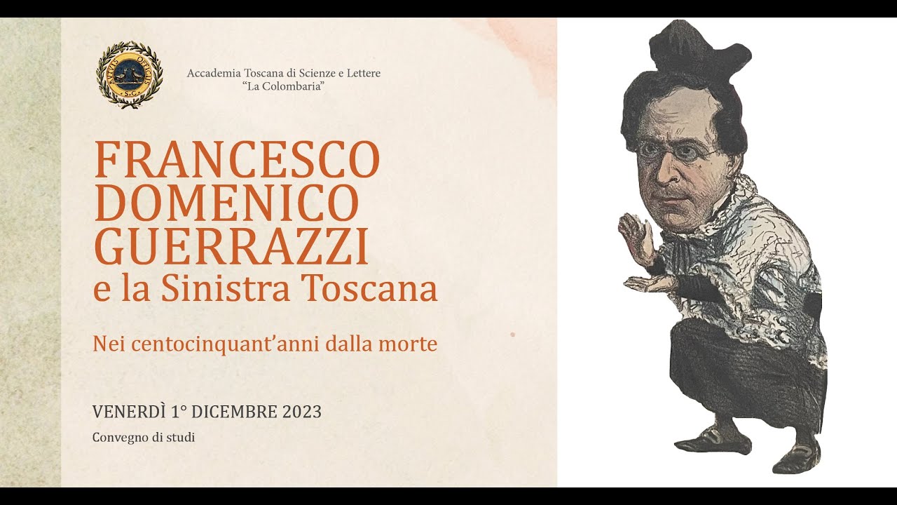 Francesco Domenico Guerrazzi e la sinistra storica toscana_I sessione