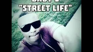 Baby S  Street life  produced by Battlecat ( unreleased )