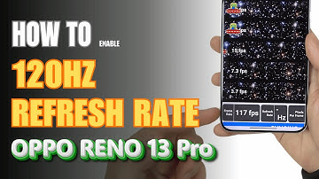 How to change Refresh Rate 120Hz Oppo Reno 13 Pro