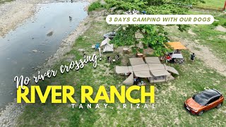 RIVER RANCH  Tanay, Rizal | No River Crossing | Car Camping | Naturehike | Geely | Kap Jerry
