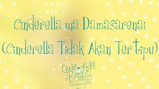 JKT48 - Cinderella wa Damasarenai (Cinderella Tidak Akan Tertipu)   Lirik