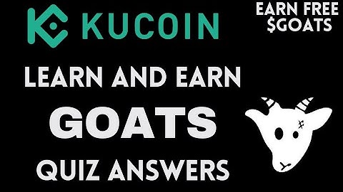 KuCoin Learn And Earn | GOATS Quiz Answers | Earn Free USDT | Crypto Loot