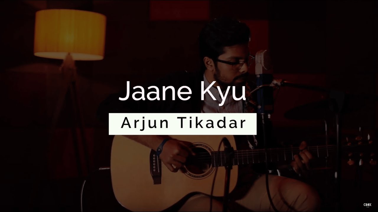 Arjun Tikadar - Jaane Kyu (Live Session) // Compass Box Music