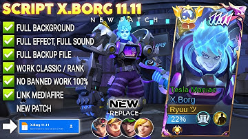 Script Skin Xborg 11.11 - Tesla Maniac No Password Full Effect & Voice | Ryuza Official 
