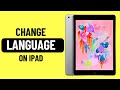 How To Change Language On IPad 2025