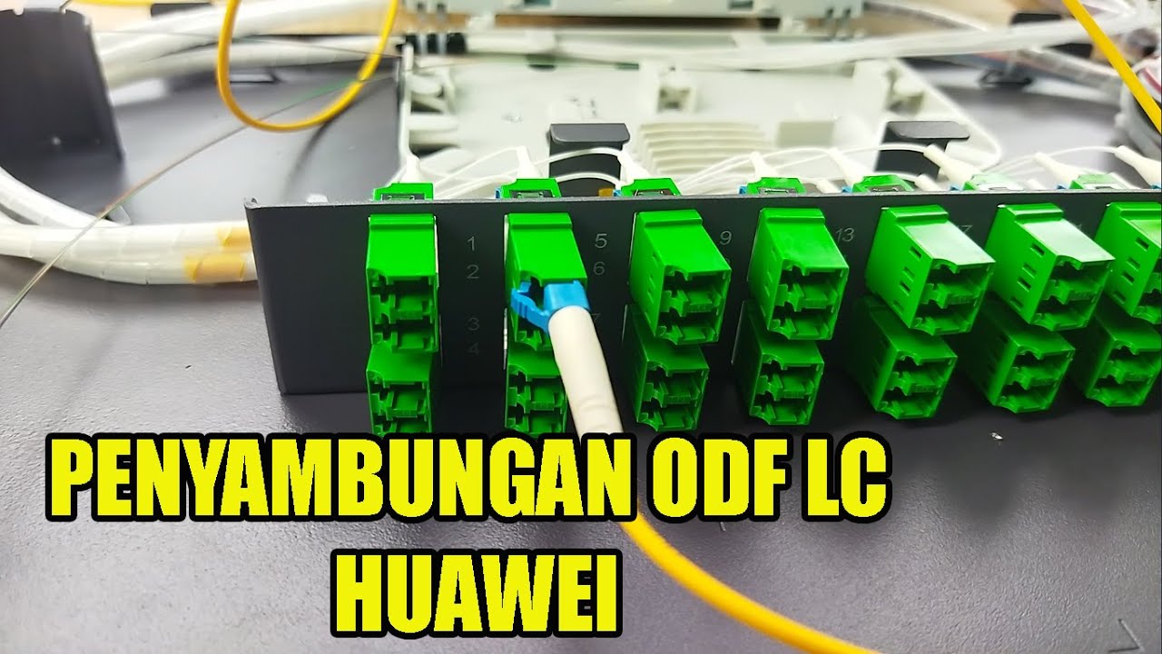 PENYAMBUNGAN DI ODF 32 CORE LC HUAWEI - YouTube