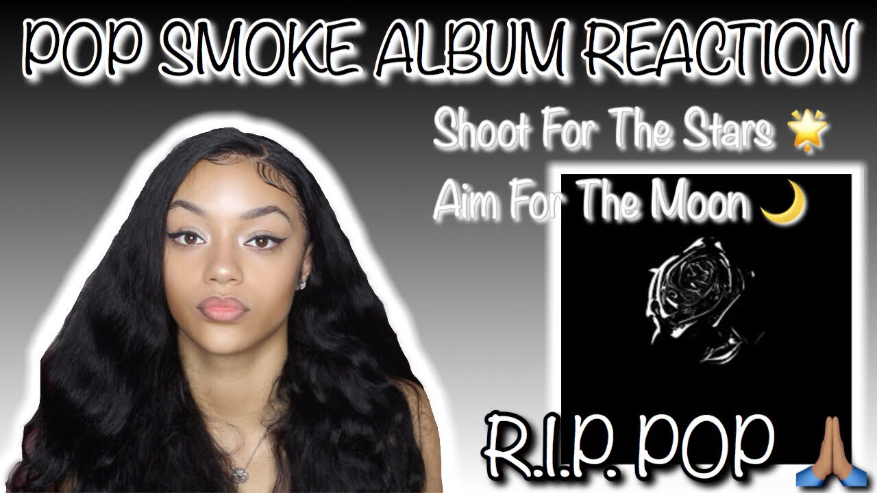POP SMOKE- Shoot For The Stars Aim For The Moon | Album Reaction / Review