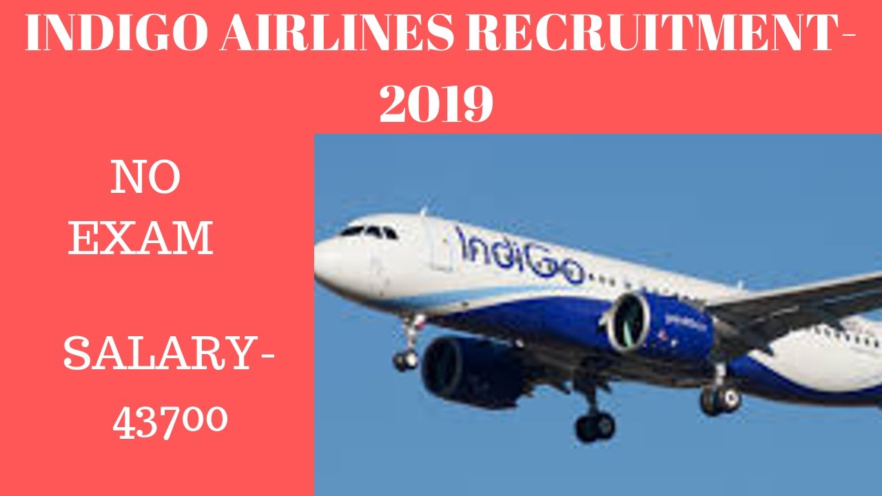 Indigo Airlines Jobs Apply Online For Various Posts 2019