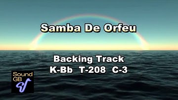 Samba De Orfeu - Backing Track ( in Bb = Ts , Tp )