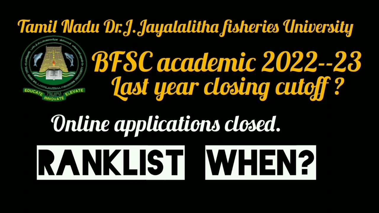 BFSC online application closed. what's next? rank list when? last year closing cutoff?