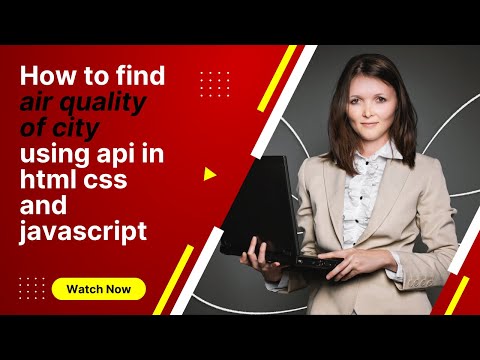 How to find Air Quality index of any city in html css and javascript using API
