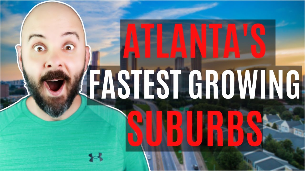Top 5 FASTEST GROWING Cities in Metro Atlanta - YouTube