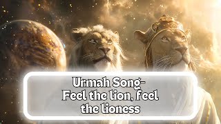 URMAH SONG- FEEL THE LION, FEEL THE LIONESS #healingmusic #urmah #meditationmusic #relaxationmusic