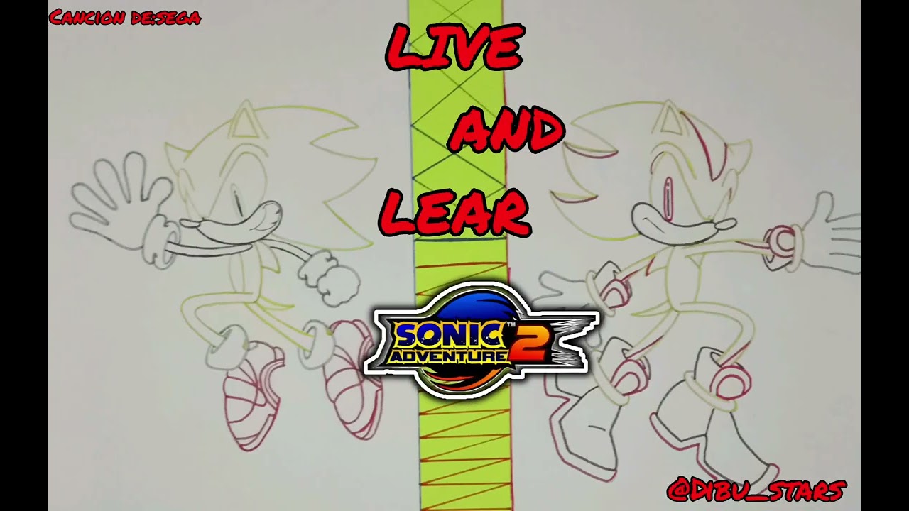 Live and lear/sonic adventure 2/Dibu_☆symphony☆