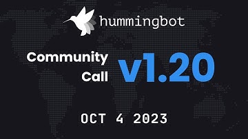 Hummingbot Community Call - v1.20, Hummingbot Bounties, Botcamp Updates, Epoch 6 Polls