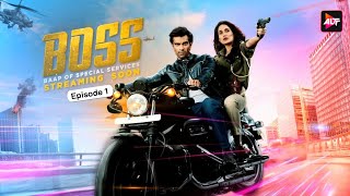 BOSS - BAAP Of Special Services - Episode 1 | Karan Singh Grover, Sagarika Ghatge, Gaurav Gera