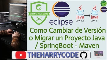 Curso de Eclipse & STS4 | Como Cambiar de Versión/Migrar un Proyecto Java, Spring, Maven en Eclipse