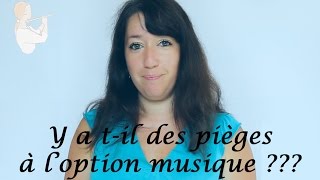 Option Musique : Y a t-il des pièges à l'épreuve du Bac ???