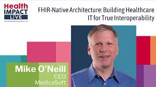 FHIR-Native Architecture: Building Healthcare IT for True Interoperability