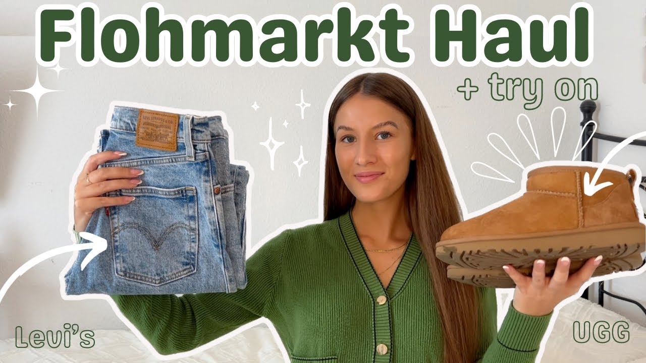 Flohmarkt try on Haul - Schnäppchen auf dem Ladyfashion Flohmarkt -  UGG, Levis, Zara, H&M, Bershka