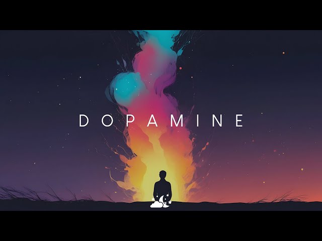 Dopamine | Beautiful Chill Music Mix class=