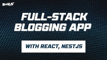 Full-Stack Blogging App with React, NestJS | BlogVerse 2025
