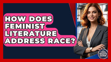 How Does Feminist Literature Address Race? - Your Civil Rights Guide