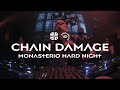 Chain damage  monasterio hard night  mutabor