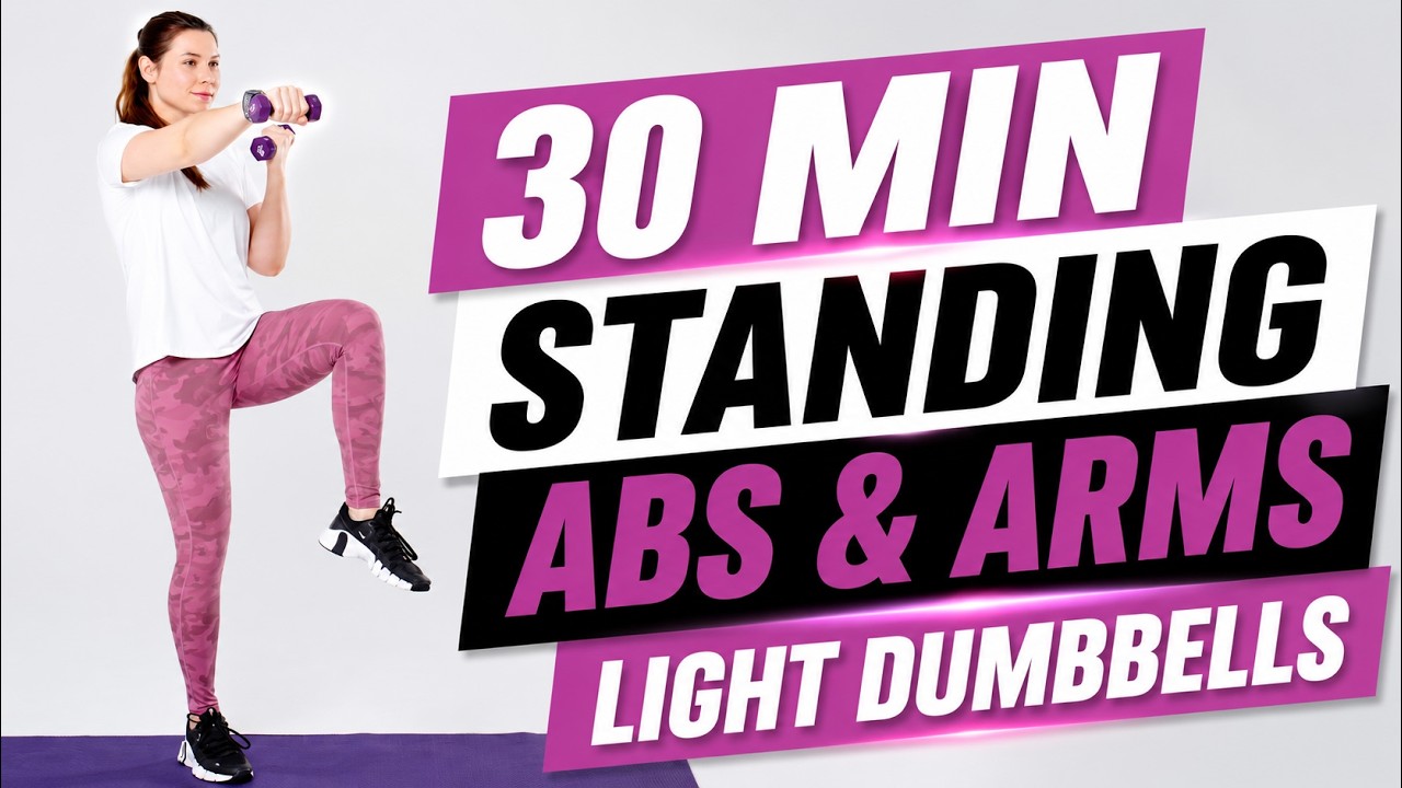 30 MIN STANDING ABS & ARMS WORKOUT With Light Dumbbells | Upper Body ...