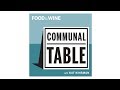 Hello Beautiful People! We Have a Podcast! | Communal Table | Food & Wine