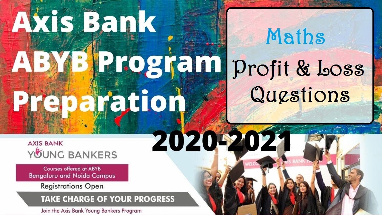 Axis Bank ABYBP Preparation 2020-21 | Profit & Loss Questions | Axis Bank | Banking Job